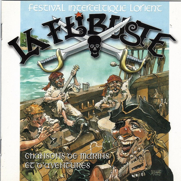Chansons De Marins Et D'aventures (Festival Interceltique Lorient)