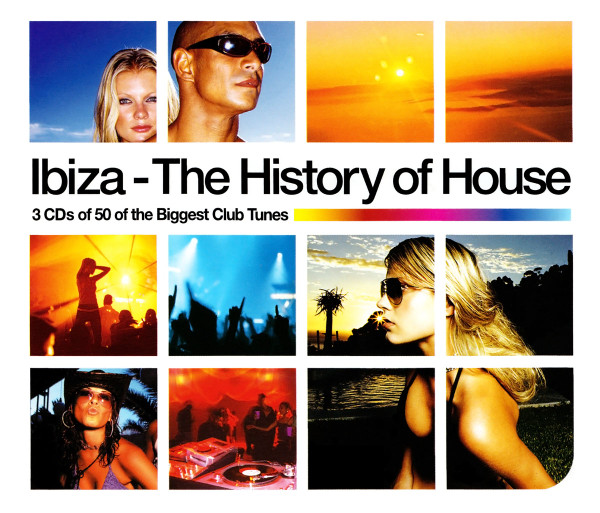 Ibiza - The History Of House