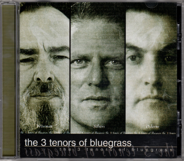 The 3 Tenors Of Bluegrass