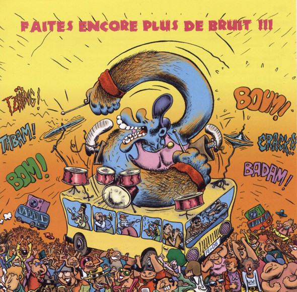 Faites Encore Plus De Bruit !!!