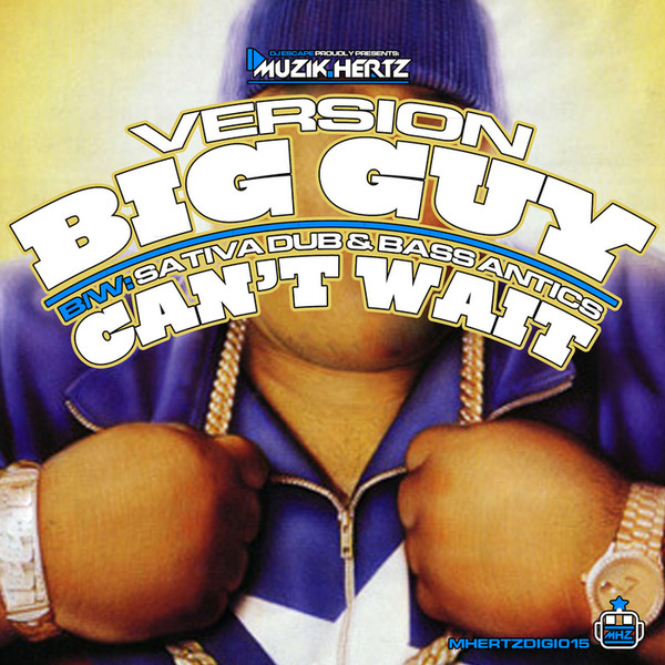 Big Guy / Can't Wait