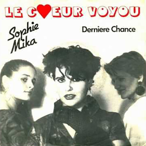 Le Cœur Voyou / Derniere Chance