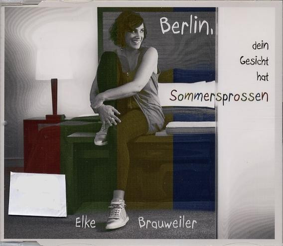 Berlin, Dein Gesicht Hat Sommersprossen
