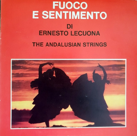 Fuoco E Sentimento Di Ernesto Lecuona