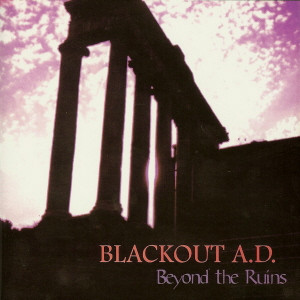 Blackout A.D. - Beyond The Ruins