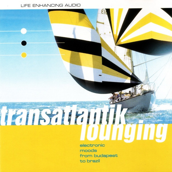 Transatlantik Lounging (Electronic Moods From Budapest To Brazil)