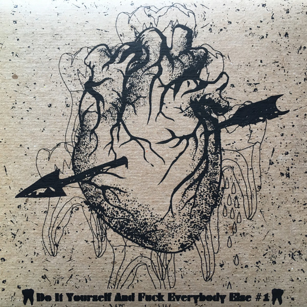 Do It Yourself And Fuck Everybody Else #1