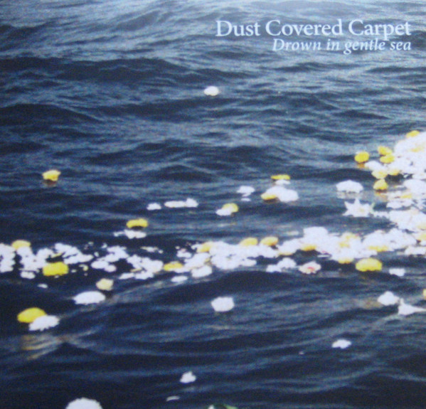 Drown In Gentle Sea
