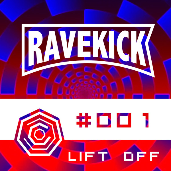 Ravekick 001 - Lift Off