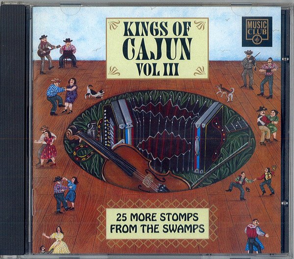 Kings Of Cajun Vol III