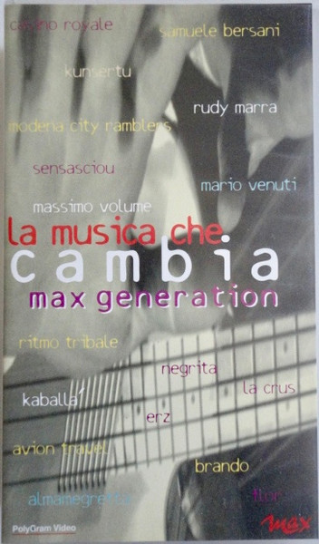 Max Generation - La Musica Che Cambia