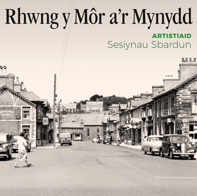  Rhwng Môr a Mynydd