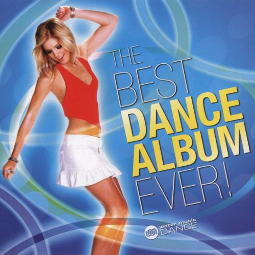 The Best Dance Album Ever!