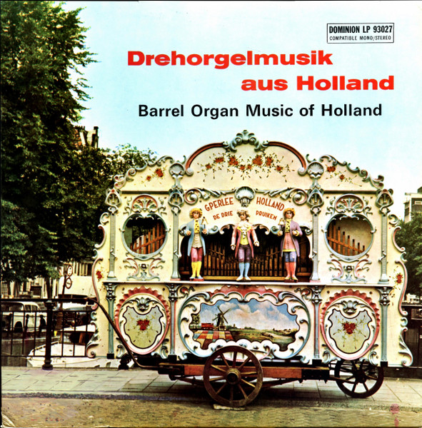 Drehorgelmusik Aus Holland