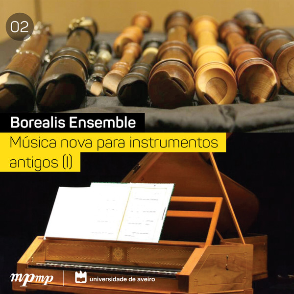 Música Nova Para Instrumentos Antigos (I)