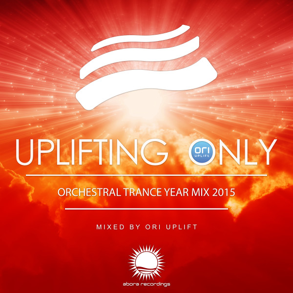 Uplifting Only - Orchestral Trance Year Mix 2015