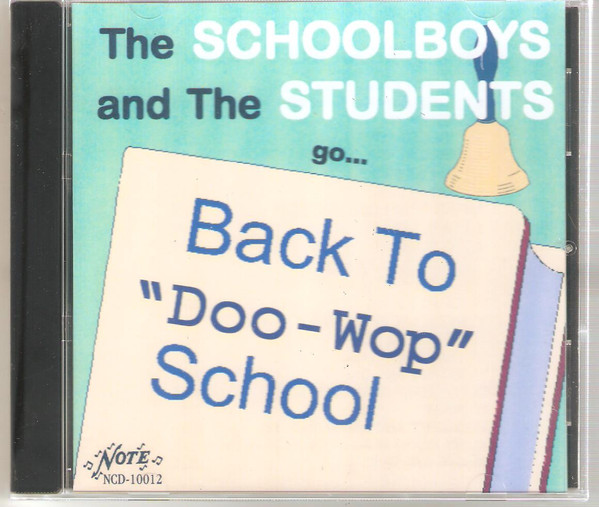 The Schoolboys And The Students Back To "Doo-Wop" School