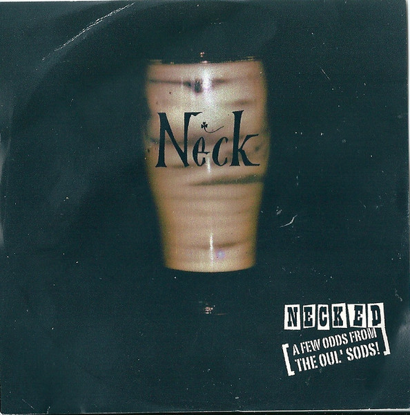 Necked (A Few Odds From The Oul' Sods!)