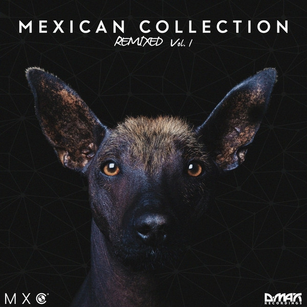 Mexican Collection Remixed Vol. 1
