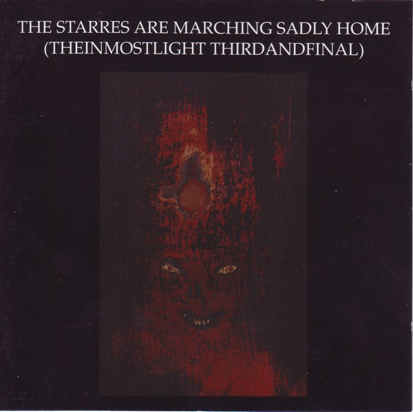 The Starres Are Marching Sadly Home (Theinmostlight Thirdandfinal)