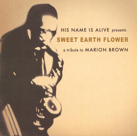 Sweet Earth Flower - A Tribute To Marion Brown