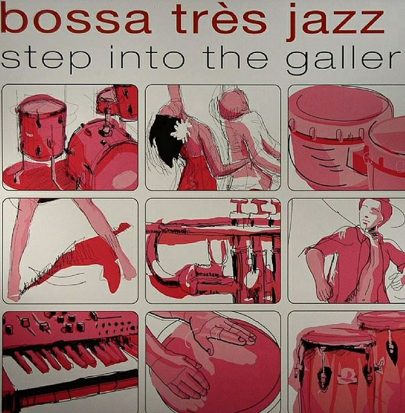 Bossa Très Jazz II (Step Into The Gallery)