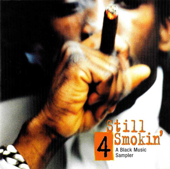 Still Smokin' 4 A Black Music Sampler