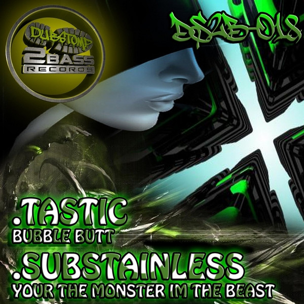 Bubblebutt / Your The Monster Im The Beast