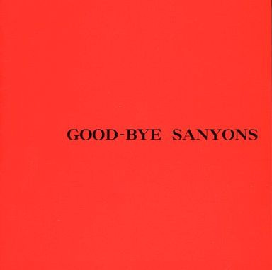 Good-Bye Sanyons