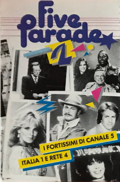 Five Parade 2 - I Fortissimi Di Canale 5, Italia 1 E Rete 4