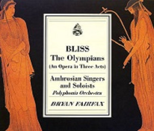 Bliss: The Olympians (An Opera In Three Acts) 