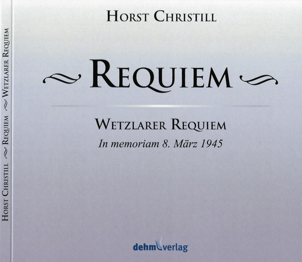 Requiem (Wetzlarer Requiem In Memoriam 8. März 1945)