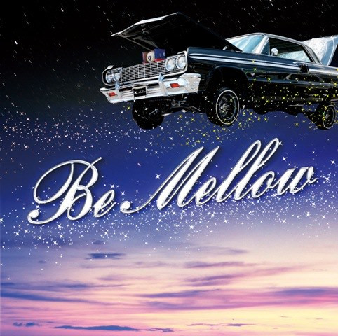Be Mellow Mixed By DJ K-Funk