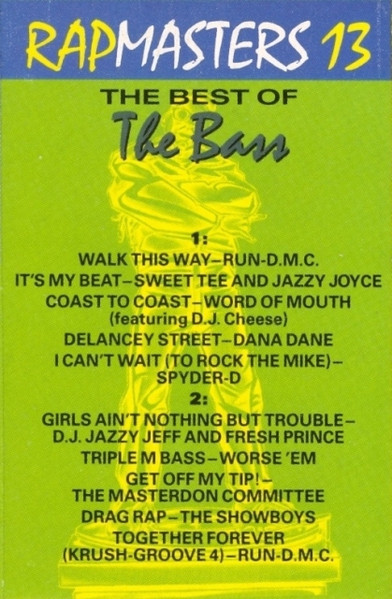 Rapmasters 13: The Best Of The Bass