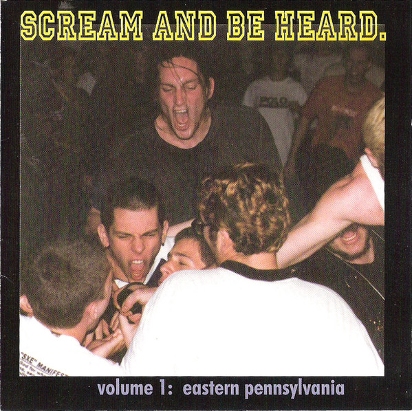 Scream And Be Heard. - Volume 1: Eastern Pennsylvania