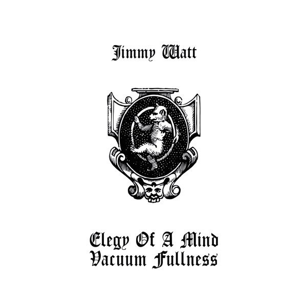 Elegy Of A Mind Vacuum Fullness