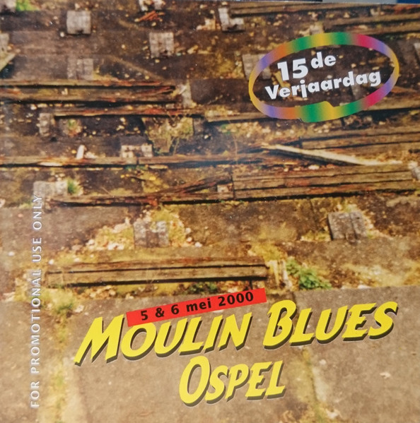 Moulin Blues Ospel 5 & 6 Mei