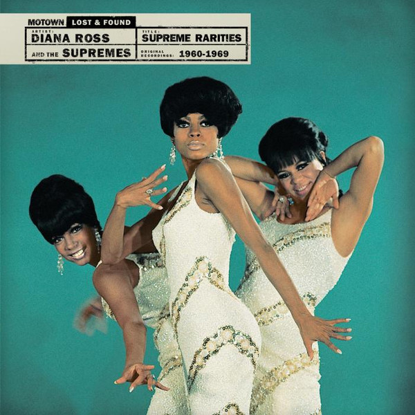 Supreme Rarities (Motown Lost & Found) (1960-1969)