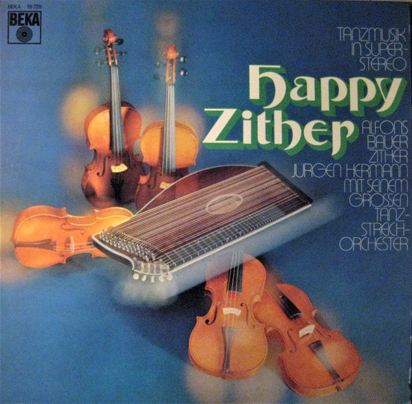 Happy Zither (Tanzmusik In Super-Stereo)