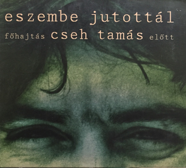 Eszembe Jutottál – Főhajtás Cseh Tamás Előtt