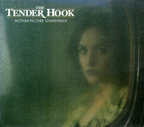 The Tender Hook (Motion Picture Soundtrack)