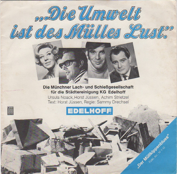 "Die Umwelt Ist Des Mülles Lust"