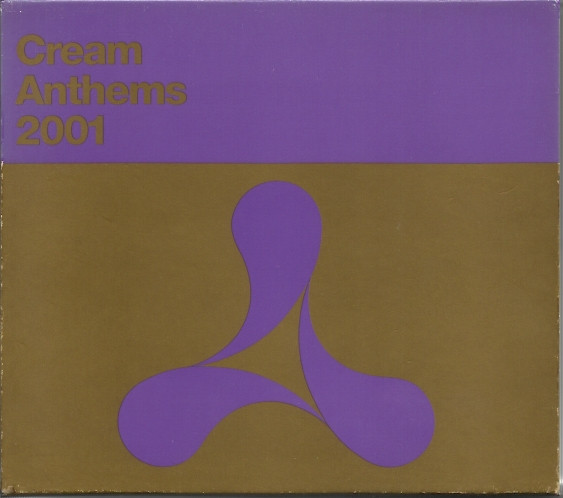 Cream Anthems 2001