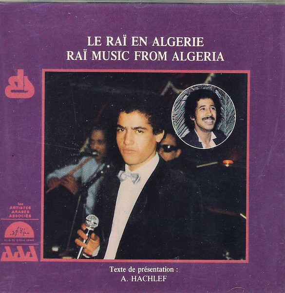 Le Rai En Algerie = Rai Music From Algeria