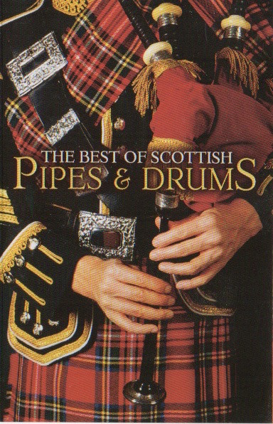 The Best Of Scottish Pipes & Drums