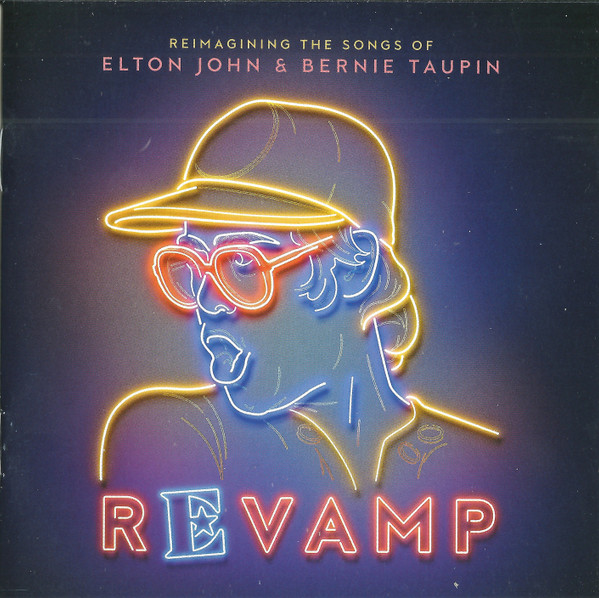 Revamp: Reimagining The Songs Of Elton John & Bernie Taupin