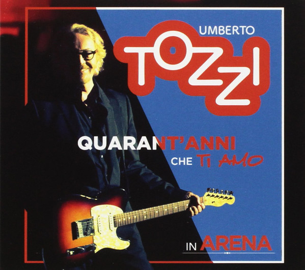 Quarant'anni Che Ti Amo In Arena
