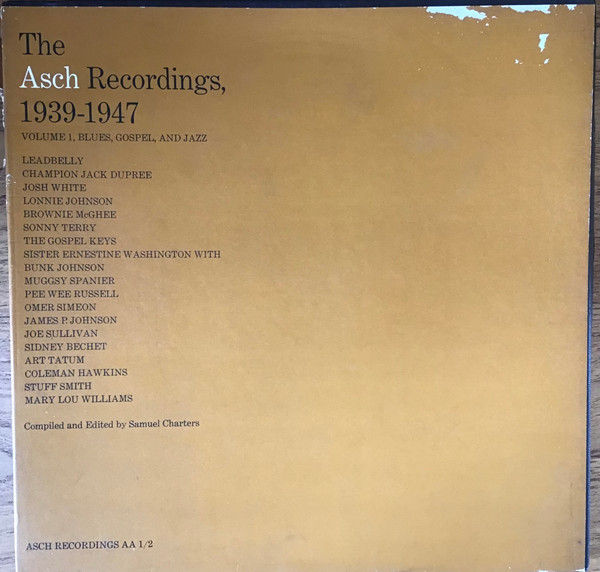 The Asch Recordings, 1939-1947. Volume 1, Blues, Gospel, And Jazz