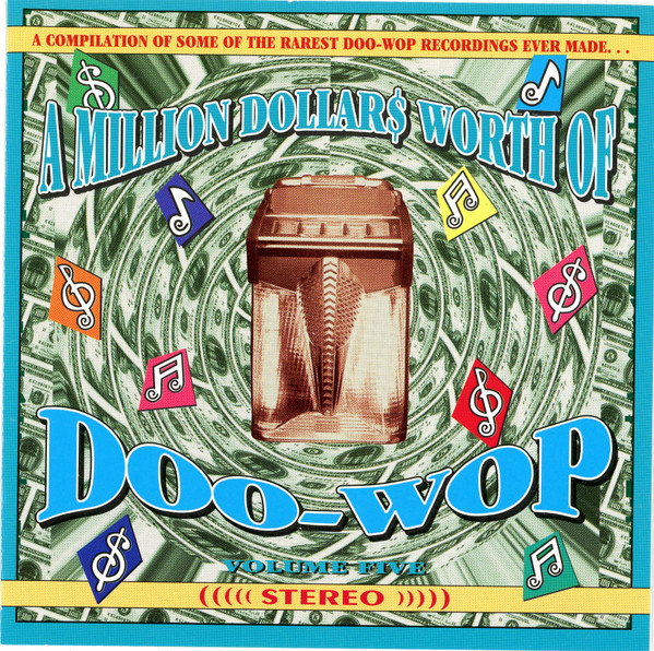 A Million Dollars Worth Of Doo Wop, Volume 5