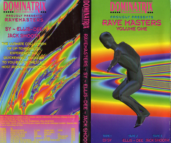 Dominatrix Recordings Proudly Presents Rave Masters Volume One